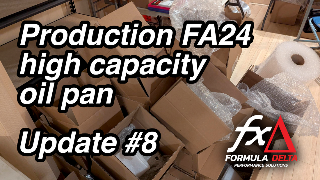 Update #8 - Assembling and fulfilling the FA24 high capacity oil pan